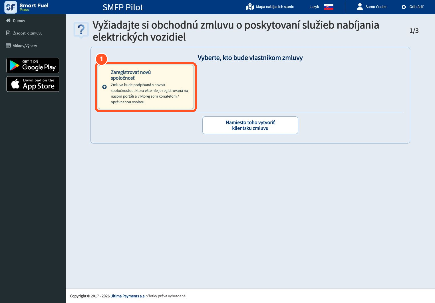 Ak spoločnosť, ktorá vlastní alebo prevádzkuje nabíjacie stanice ešte nie je v profile, vyberte Zaregistrovať novú spoločnosť.