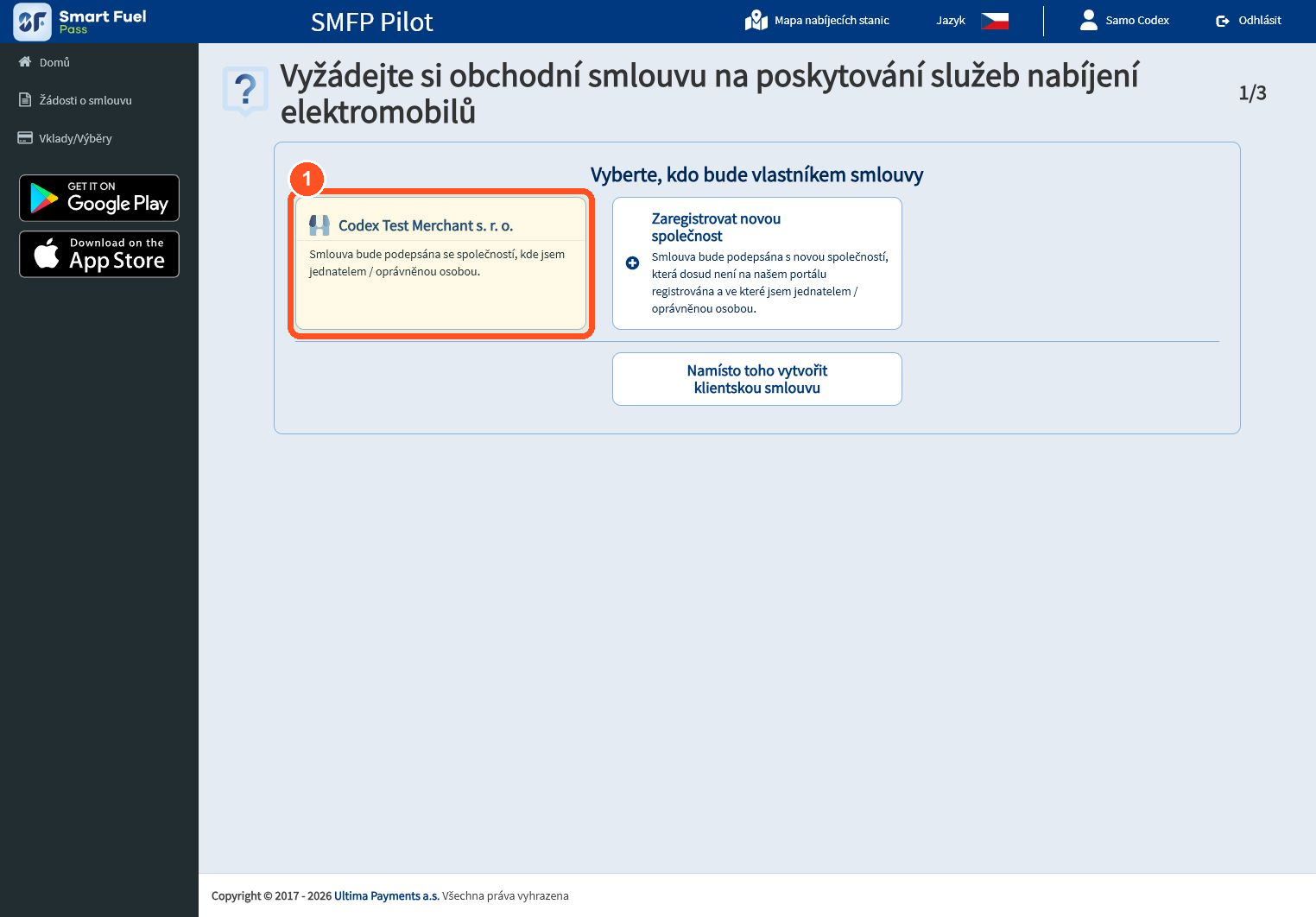 Po uložení vyberte společnost jako vlastníka merchant žádosti.
