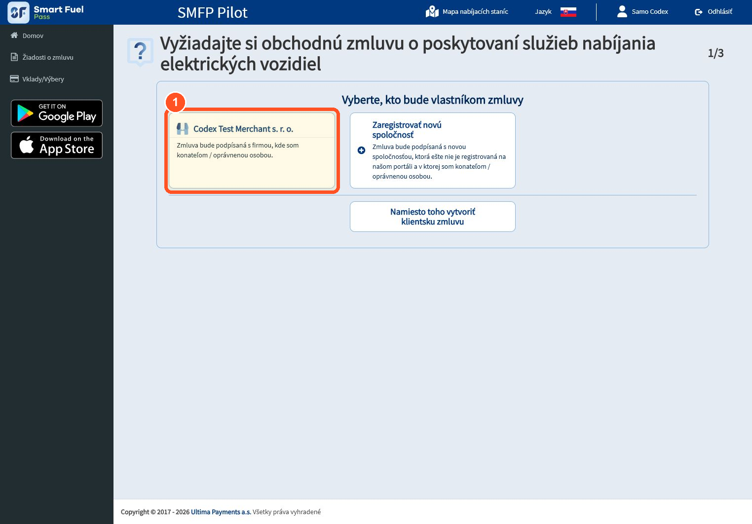 Po uložení vyberte spoločnosť ako vlastníka merchant žiadosti.