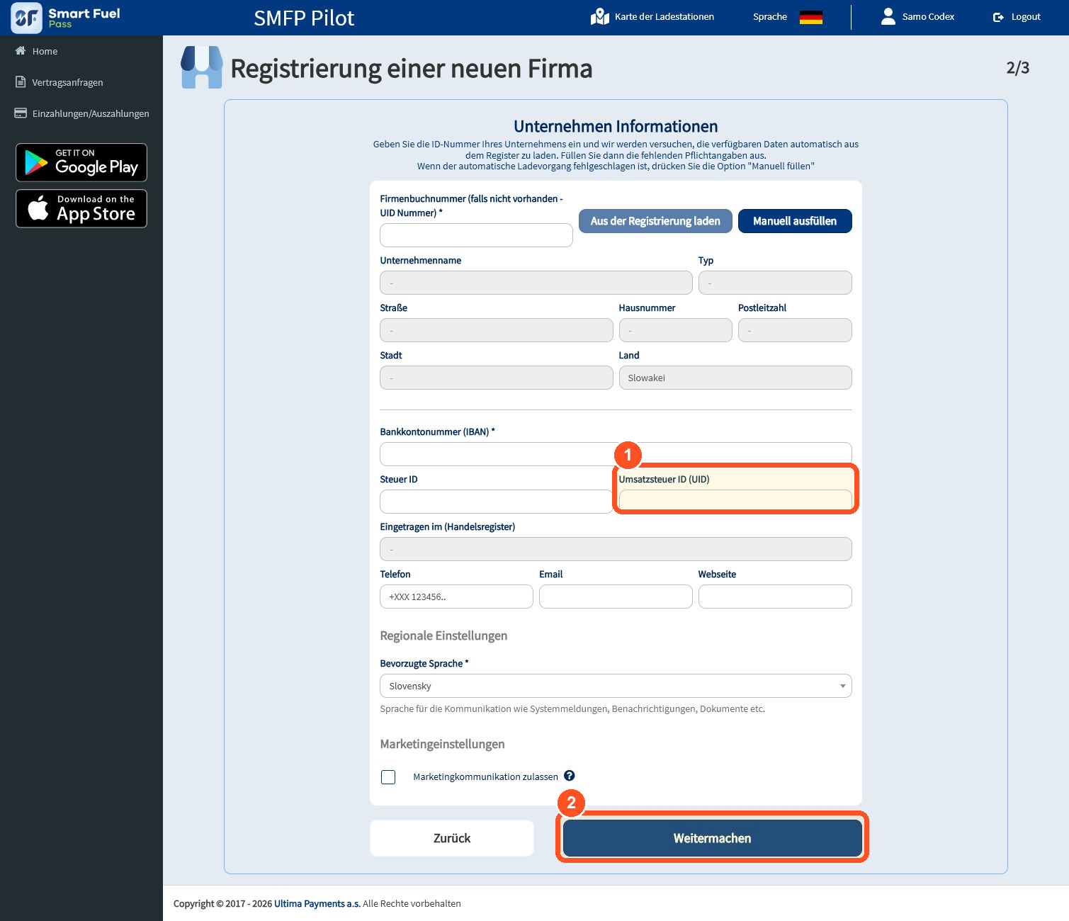 Tragen Sie Unternehmensdaten, IBAN, Kontaktdaten und alle gesetzlichen Vertreter genau gemäß dem amtlichen Register ein.