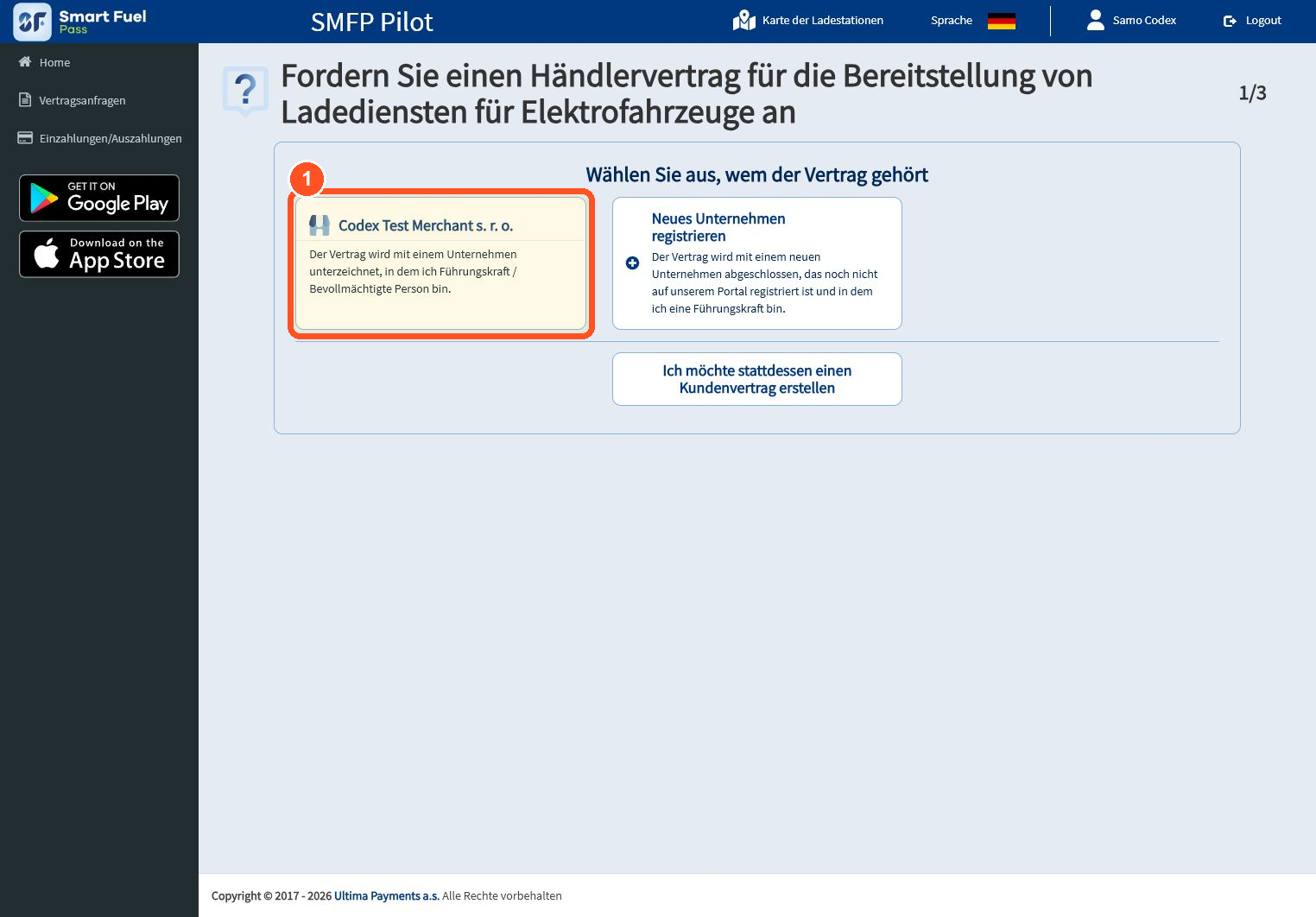 Wählen Sie das gespeicherte Unternehmen als Inhaber des Händlervertragsantrags.