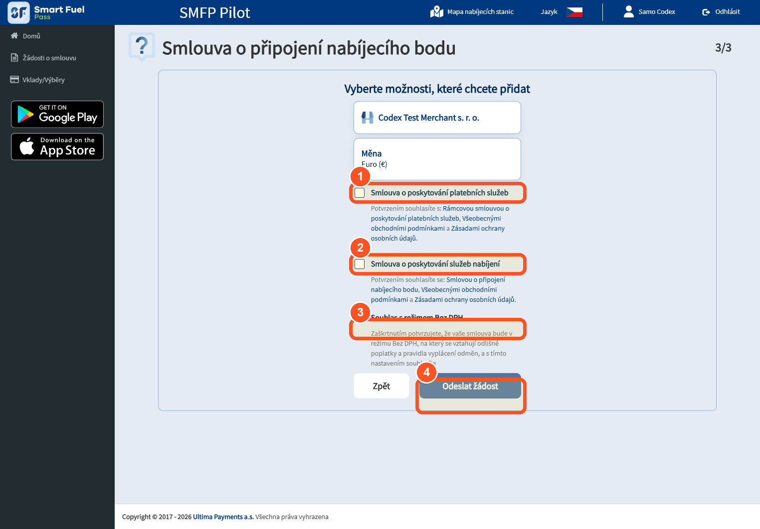 Zkontrolujte smlouvy i zvláštní souhlas s režimem Bez DPH. Zvolte jej pouze při schváleném bez-VAT nastavení vlastník nebo provozovatel nabíjecí stanice a poté žádost odešlete.